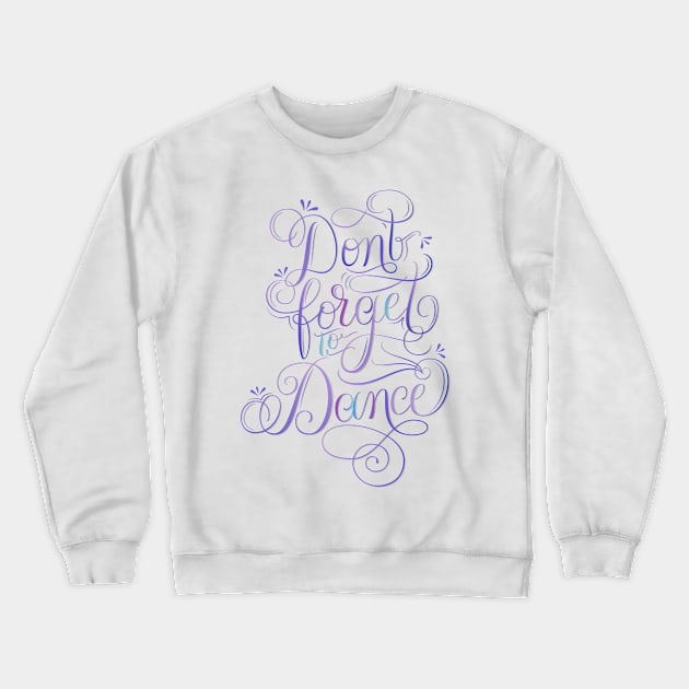 Dance Crewneck Sweatshirt by CalliLetters